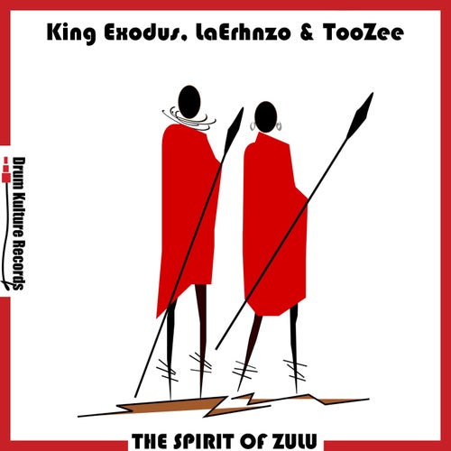 LaErhnzo & TooZee, King Exodus - The Spirit of Zulu [DKR040]